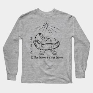 Jesus is the Reason for the Season (for light background) Long Sleeve T-Shirt